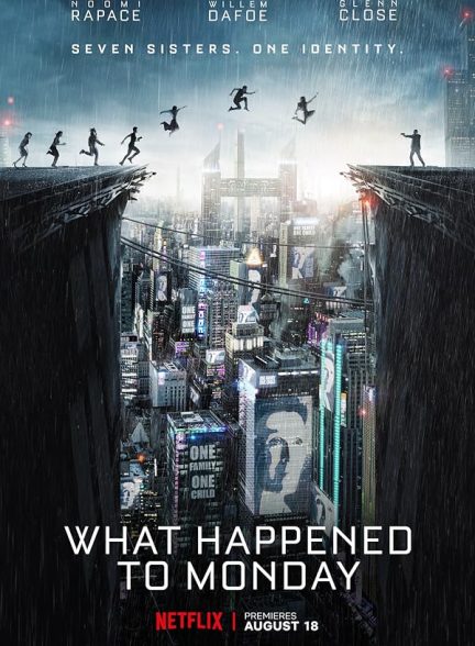 فیلم What Happened to Monday 2017 | چه بر سر دوشنبه آمده